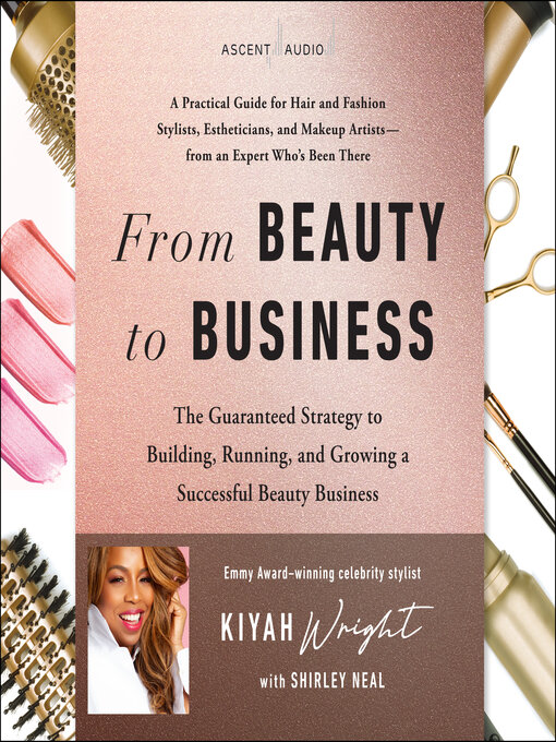 Title details for From Beauty to Business by Kiyah Wright - Available